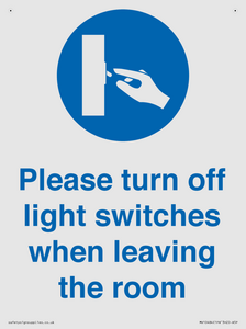 Please turn off light switches when leaving the room